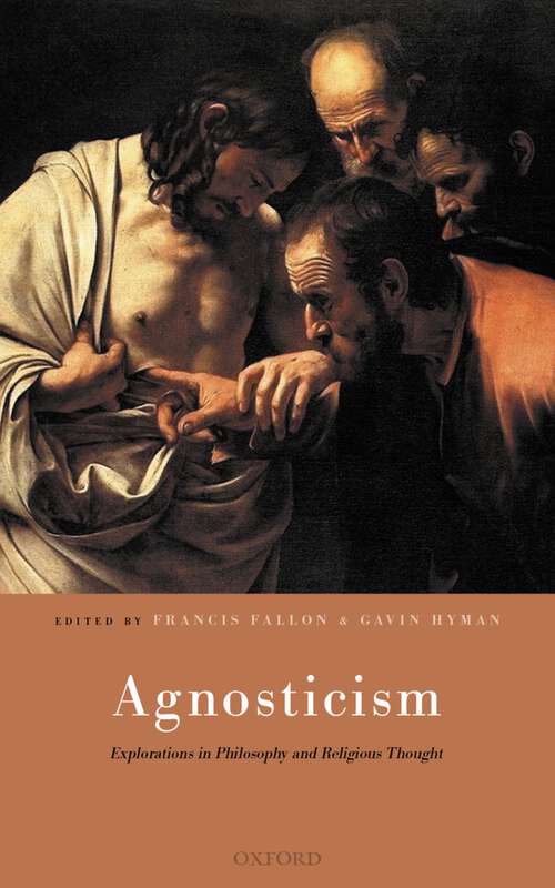 Book cover of Agnosticism: Explorations in Philosophy and Religious Thought