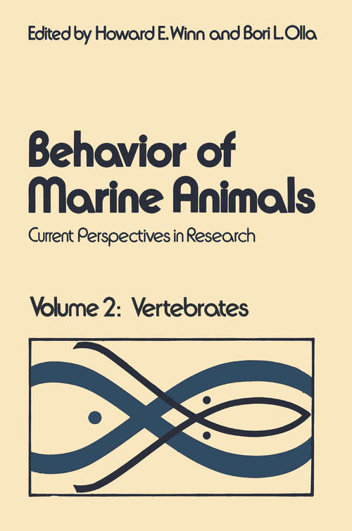 Book cover of Behavior of Marine Animals: Current Perspectives in Research Volume 2: Vertebrates (1972)