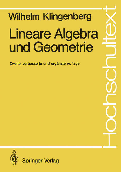 Book cover of Lineare Algebra und Geometrie (2. Aufl. 1990) (Hochschultext)