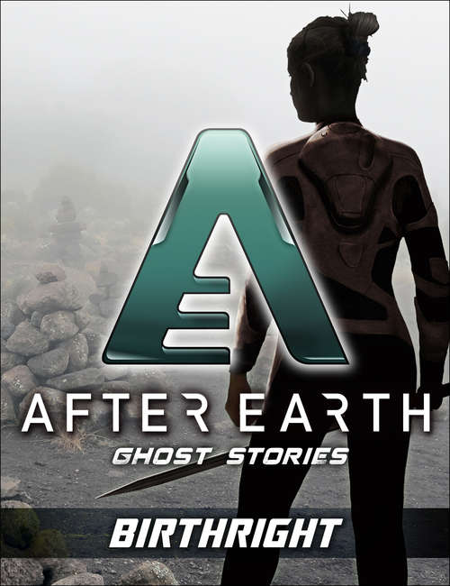 Book cover of Birthright - After Earth (Short Story): Ghost Stories