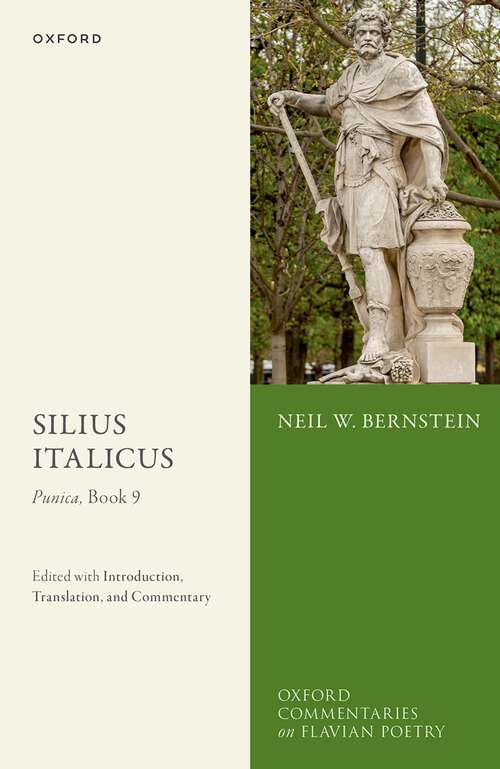 Book cover of Silius Italicus: Edited with Introduction, Translation, and Commentary (Oxford Commentaries on Flavian Poetry)