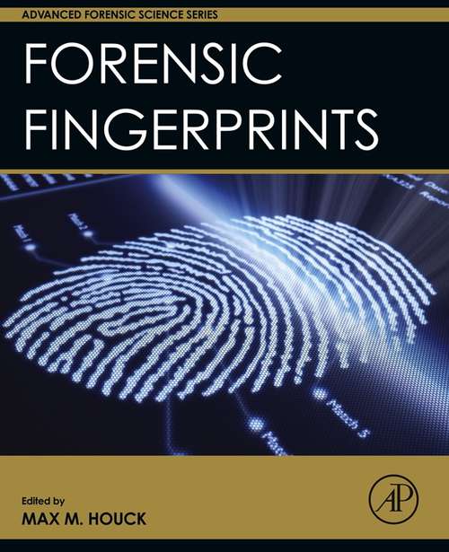 Book cover of Forensic Fingerprints (Advanced Forensic Science Ser.)