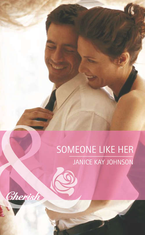 Book cover of Someone Like Her (ePub First edition) (Mills And Boon Cherish Ser.)