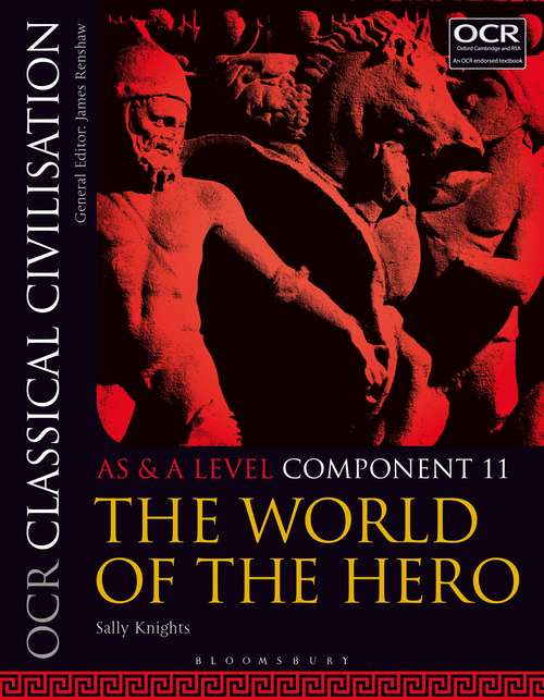 Book cover of OCR Classical Civilisation AS and A Level Component 11: The World of the Hero