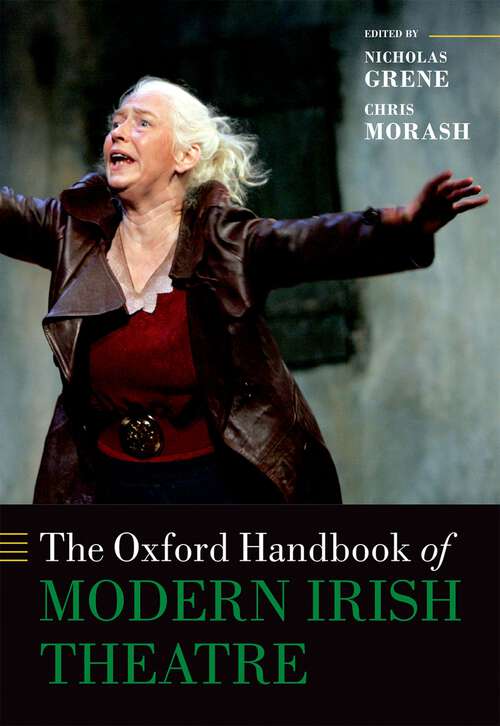 Book cover of The Oxford Handbook of Modern Irish Theatre (Oxford Handbooks)