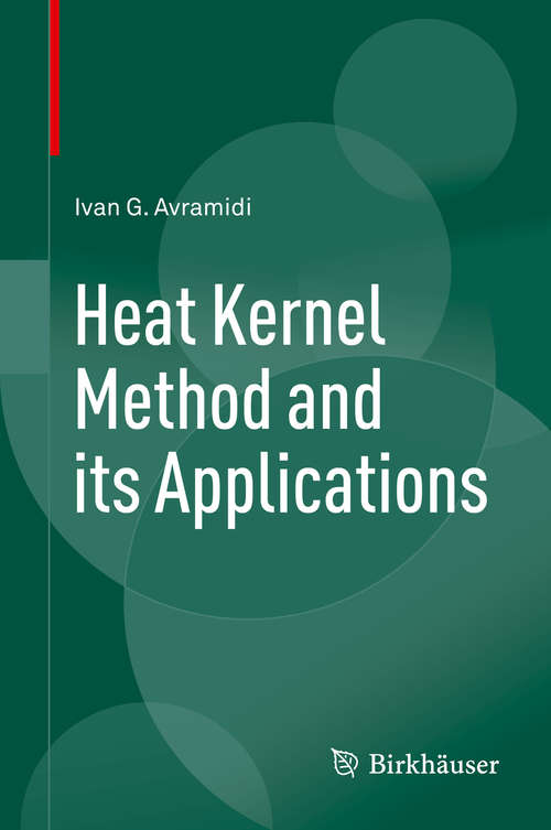 Book cover of Heat Kernel Method and its Applications (1st ed. 2015)