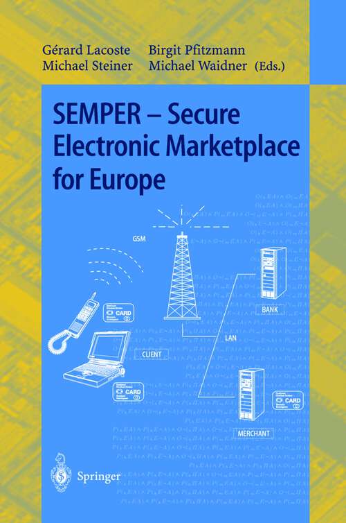 Book cover of SEMPER - Secure Electronic Marketplace for Europe (2000) (Lecture Notes in Computer Science #1854)