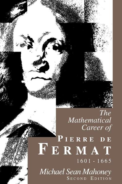 Book cover of The Mathematical Career of Pierre de Fermat, 1601-1665: Second Edition