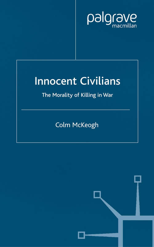 Book cover of Innocent Civilians: The Morality of Killing in War (2002)