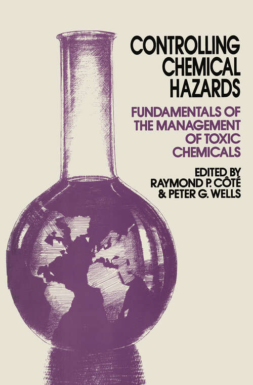 Book cover of Controlling Chemical Hazards: Fundamentals of the management of toxic chemicals (1991)