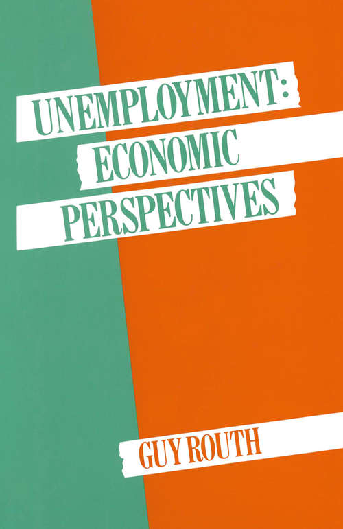 Book cover of Unemployment: Economic Perspectives (1st ed. 1986)