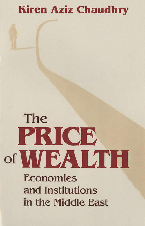 Book cover of The Price of Wealth: Economies and Institutions in the Middle East (Cornell Studies in Political Economy)