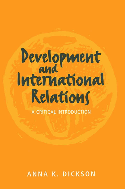 Book cover of Development and International Relations: A Critical Introduction