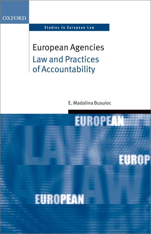 Book cover of European Agencies: Law and Practices of Accountability (Oxford Studies in European Law)