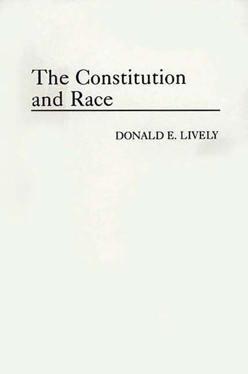 Book cover of The Constitution and Race