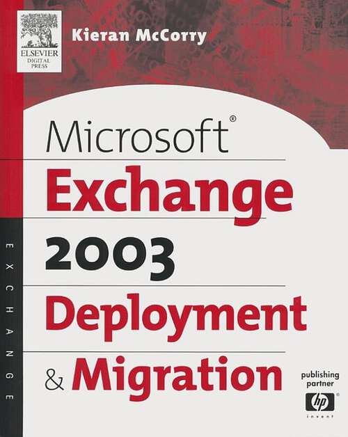 Book cover of Microsoft® Exchange Server 2003 Deployment and Migration (HP Technologies)