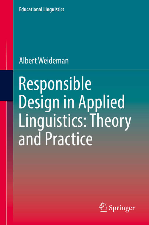 Book cover of Responsible Design in Applied Linguistics: Theory and Practice (Educational Linguistics #28)