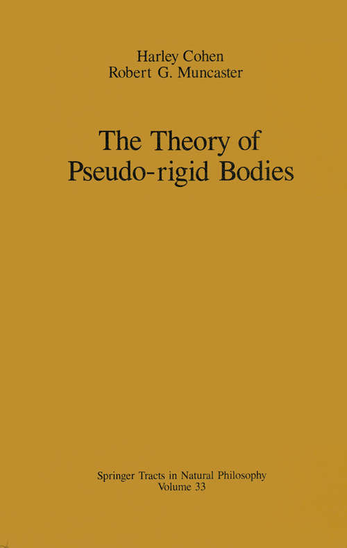 Book cover of The Theory of Pseudo-rigid Bodies (1988) (Springer Tracts in Natural Philosophy #33)