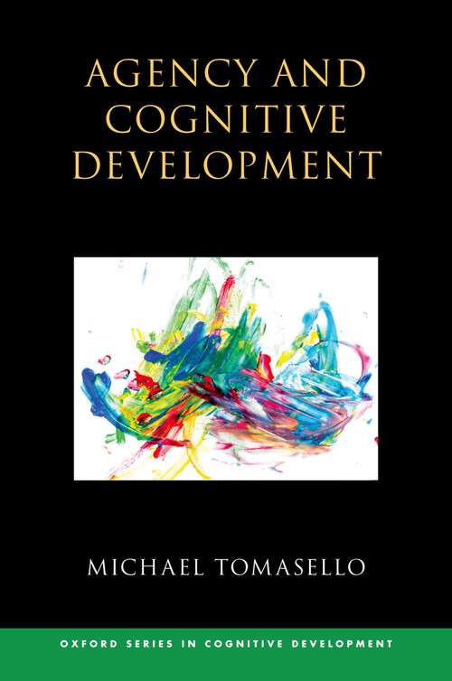 Book cover of Agency and Cognitive Development (Oxford Series in Cognitive Development)