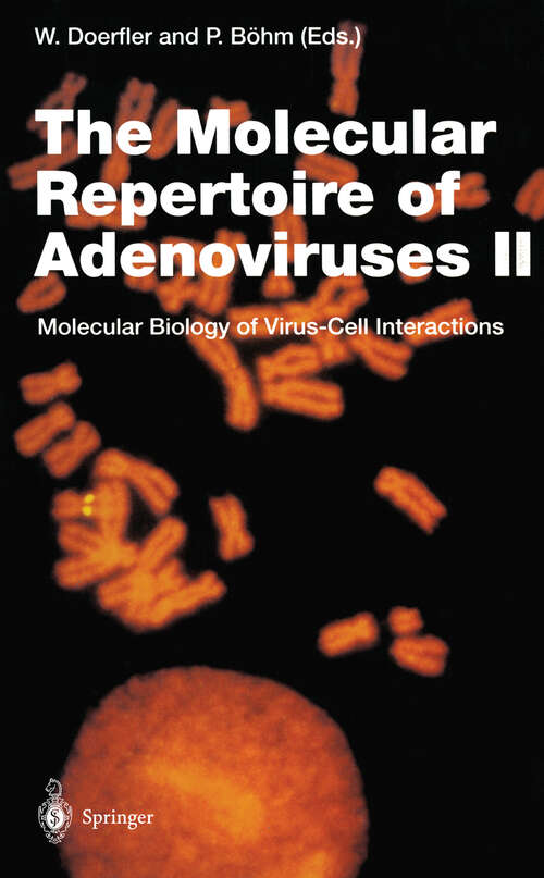 Book cover of The Molecular Repertoire of Adenoviruses II: Molecular Biology of Virus-Cell Interactions (1995) (Current Topics in Microbiology and Immunology: 199/2)