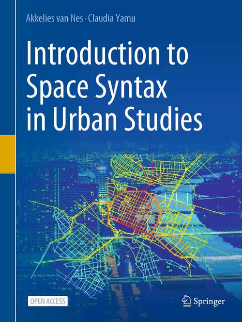 Book cover of Introduction to Space Syntax in Urban Studies (1st ed. 2021)