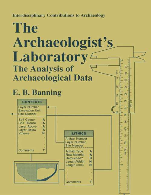 Book cover of The Archaeologist's Laboratory: The Analysis of Archaeological Data (2000) (Interdisciplinary Contributions to Archaeology)