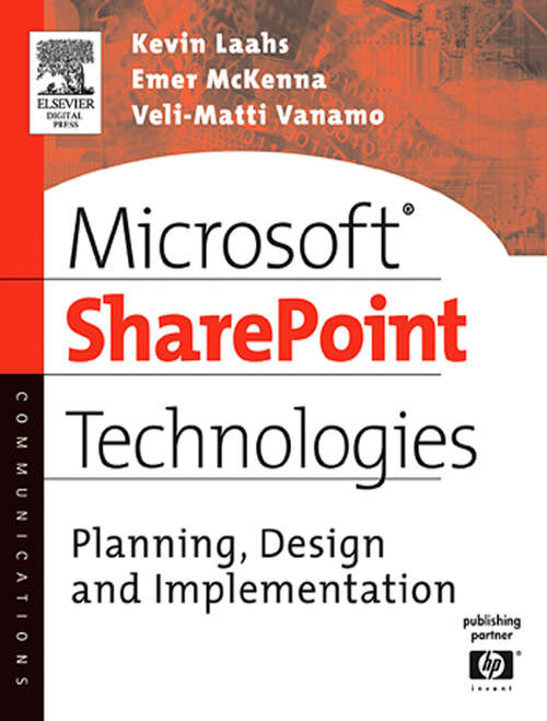 Book cover of Microsoft SharePoint Technologies: Planning, Design and Implementation (HP Technologies)