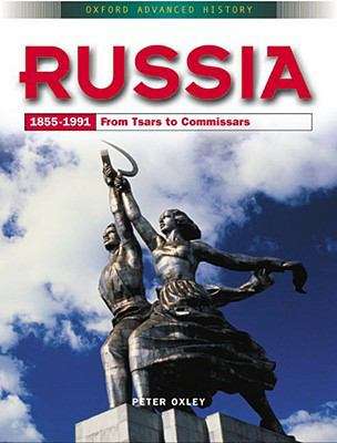 Book cover of Russia, 1855-1991: From Tsars To Commissars