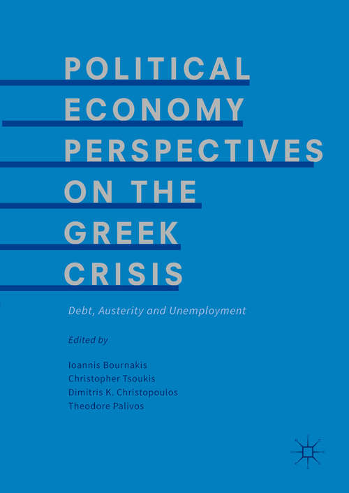 Book cover of Political Economy Perspectives on the Greek Crisis: Debt, Austerity and Unemployment