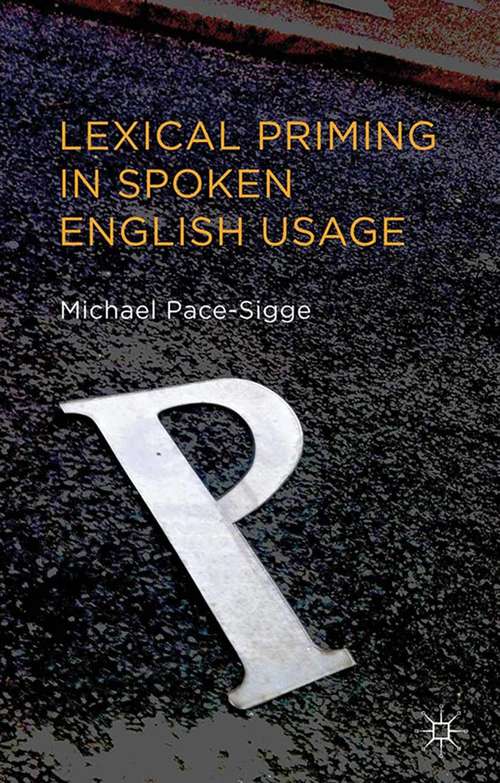 Book cover of Lexical Priming in Spoken English Usage (2013)