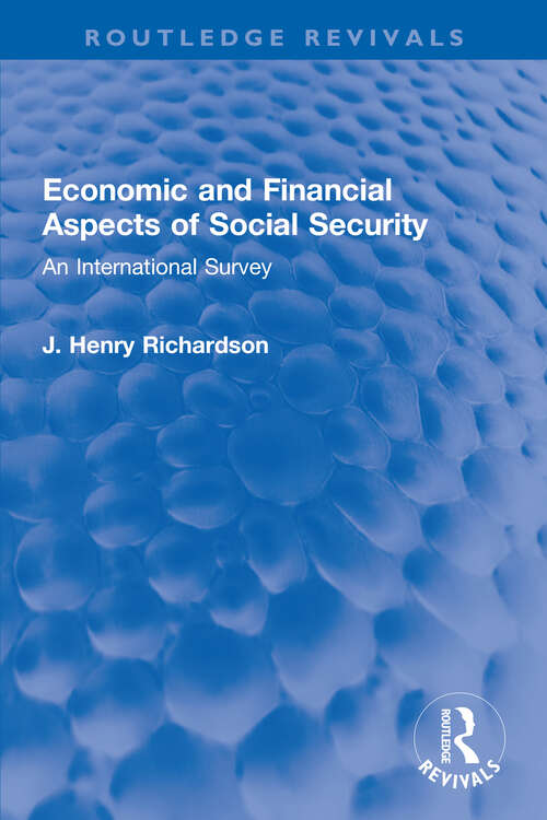 Book cover of Economic and Financial Aspects of Social Security: An International Survey (Routledge Revivals)