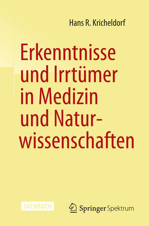 Book cover of Erkenntnisse und Irrtümer in Medizin und Naturwissenschaften (2014)