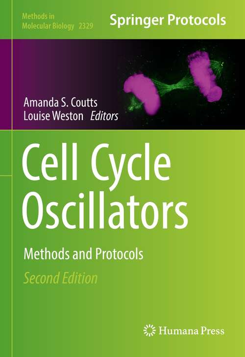 Book cover of Cell Cycle Oscillators: Methods and Protocols (2nd ed. 2021) (Methods in Molecular Biology #2329)