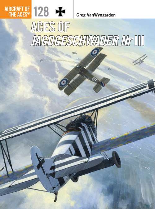 Book cover of Aces of Jagdgeschwader Nr III (Aircraft of the Aces #128)