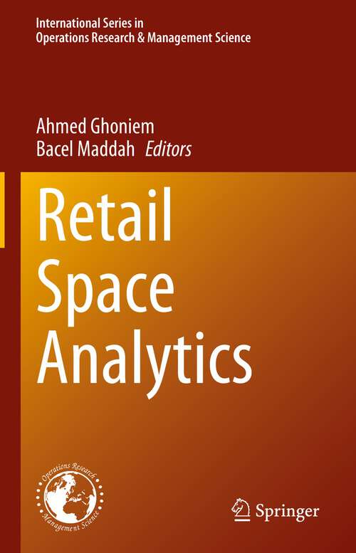 Book cover of Retail Space Analytics (1st ed. 2023) (International Series in Operations Research & Management Science #339)