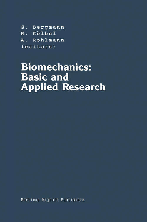 Book cover of Biomechanics: Selected Proceedings of the Fifth Meeting of the European Society of Biomechanics, September 8–10, 1986, Berlin, F.R.G. (1987) (Developments in Biomechanics #3)