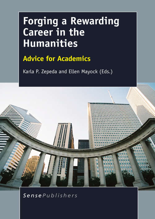 Book cover of Forging a Rewarding Careerin the Humanities: Advice for Academics (2014)