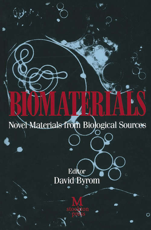 Book cover of Biomaterials: Novel Materials from Biological Sources (1st ed. 1991)