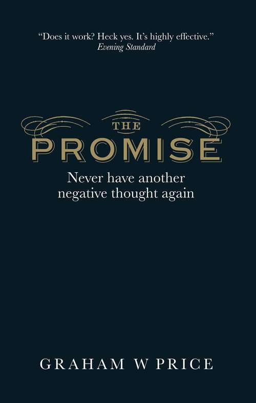 Book cover of Promise, The: Never Have Another Negative Thought Again