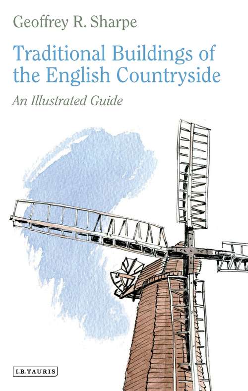 Book cover of Traditional Buildings of the English Countryside: An Illustrated Guide