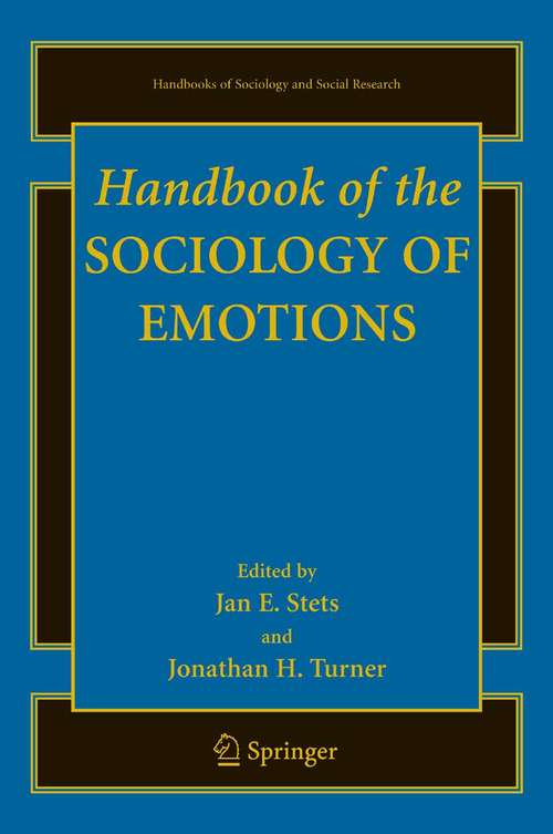 Book cover of Handbook of the Sociology of Emotions (2006) (Handbooks of Sociology and Social Research)