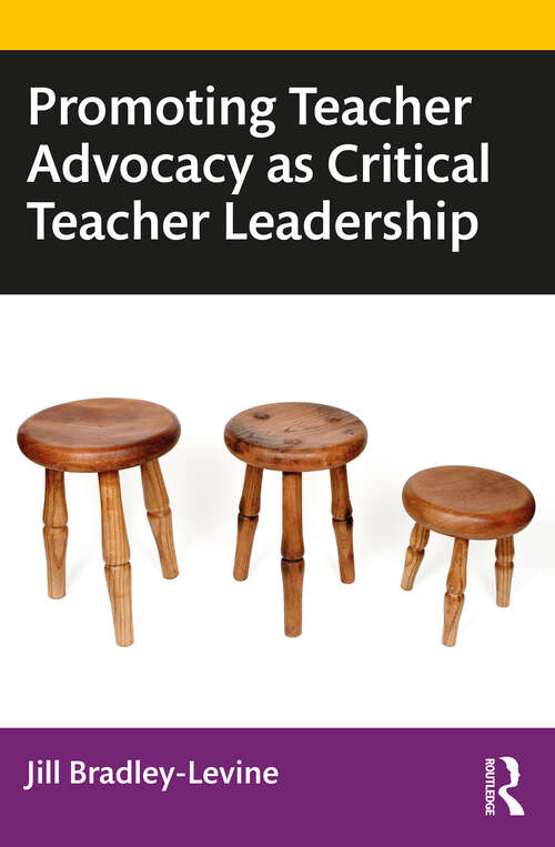 Book cover of Promoting Teacher Advocacy as Critical Teacher Leadership