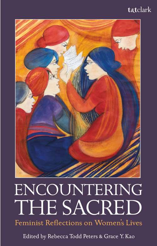 Book cover of Encountering the Sacred: Feminist Reflections on Women's Lives