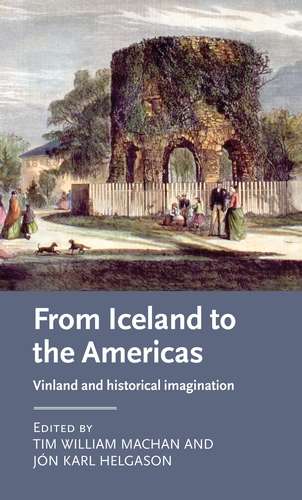 Book cover of From Iceland to the Americas: Vinland and historical imagination (Manchester Medieval Literature and Culture)