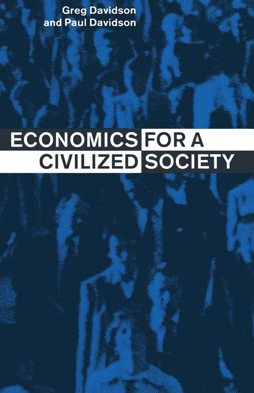 Book cover of Economics for a Civilized Society (1st ed. 1988)