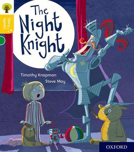 Book cover of Oxford Reading Tree Story Sparks: The Night Knight (PDF)