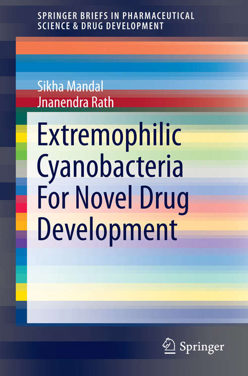 Book cover of Extremophilic Cyanobacteria For Novel Drug Development (2015) (SpringerBriefs in Pharmaceutical Science & Drug Development)