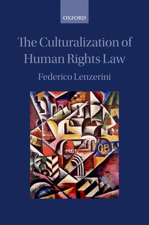 Book cover of The Culturalization of Human Rights Law