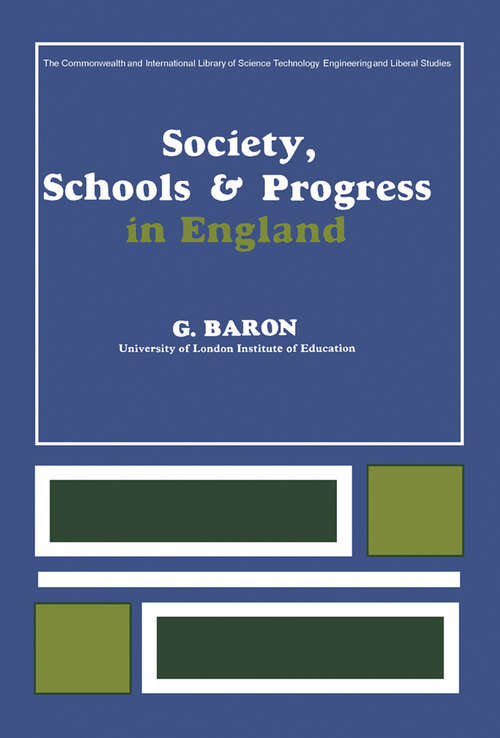 Book cover of Society, Schools and Progress in England: The Commonwealth and International Library: Education and Educational Research