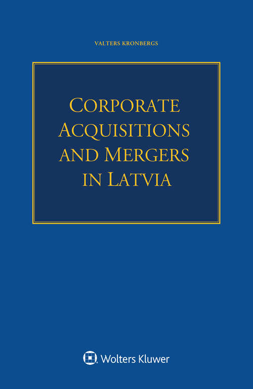 Book cover of Corporate Acquisitions and Mergers in Latvia